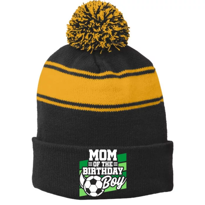 Soccer Birthday - Birthday Mom - Boy Soccer Birthday Stripe Pom Pom Beanie