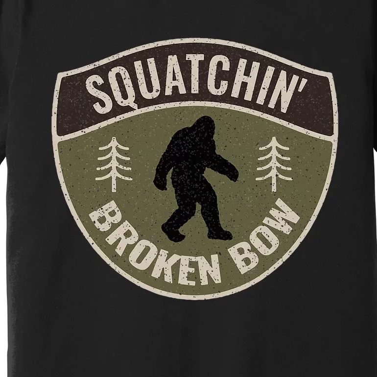 Squatchin Broken Bow Oklahoma Bigfoot Sign Art Sasquatch Premium T-Shirt