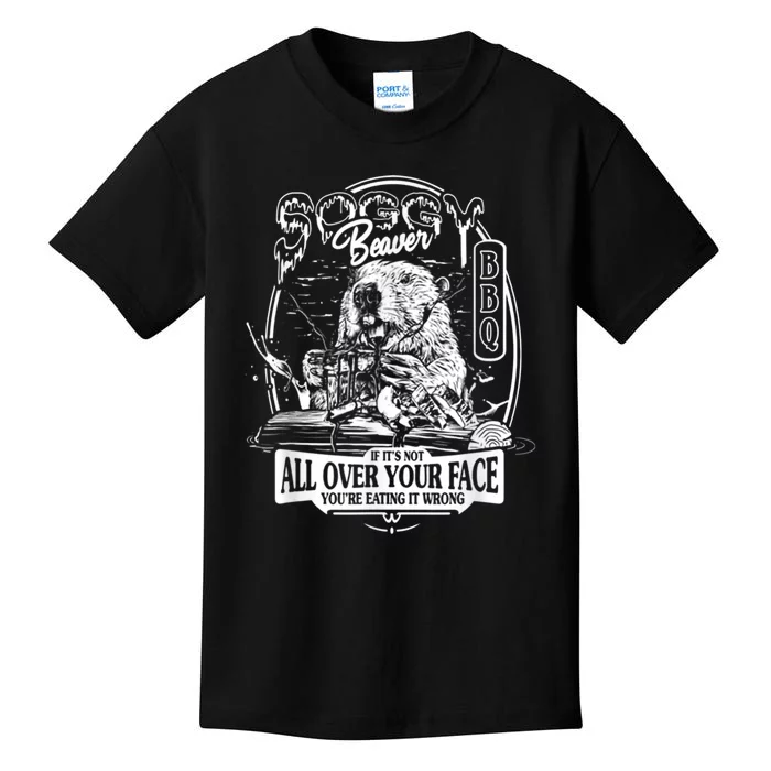 Soggy Beaver Bbq If Its Not All Over Your Face Kids T-Shirt