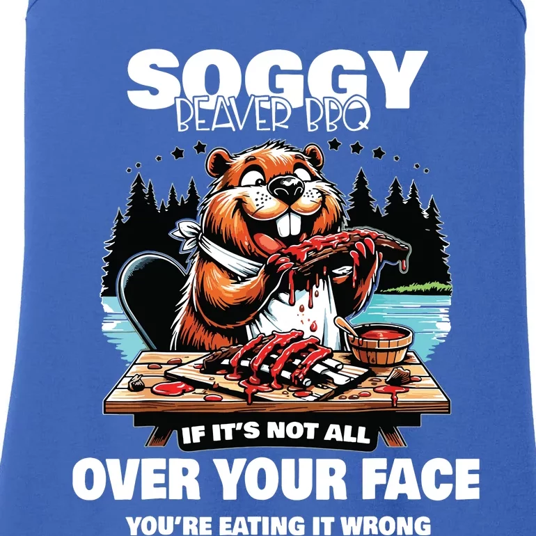 Soggy Beaver Bbq If Its Not All Over Your Face Ladies Essential Tank