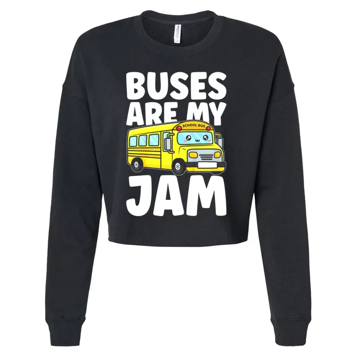 School Bus Buses Are My Jam Cropped Pullover Crew