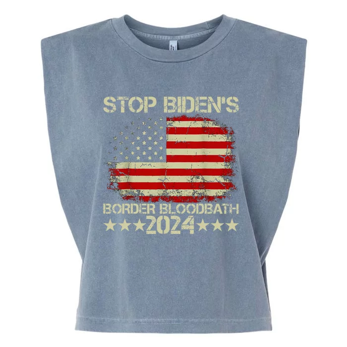 Stop BidenS Border Bloodbath Saying Trump Garment-Dyed Women's Muscle Tee