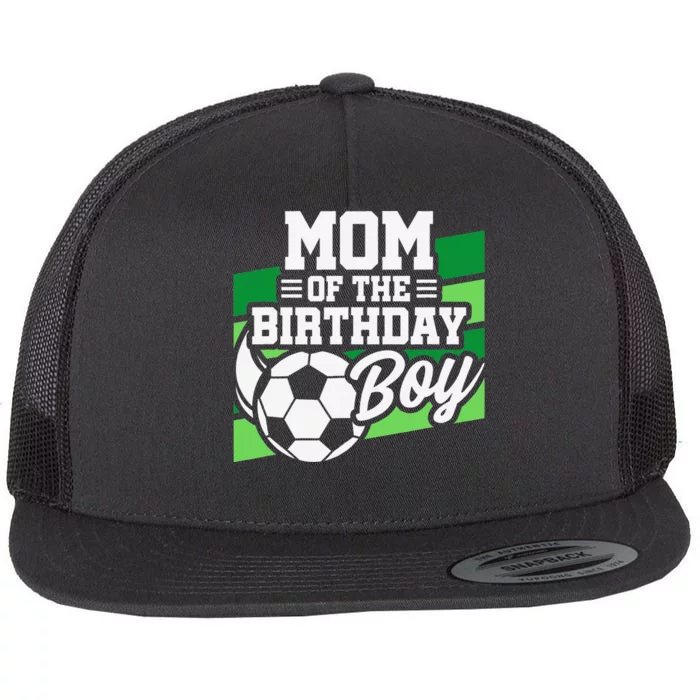 Soccer Birthday Birthday Mom Soccer Birthday Flat Bill Trucker Hat