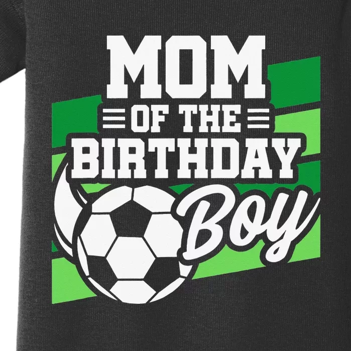 Soccer Birthday Birthday Mom Soccer Birthday Baby Bodysuit