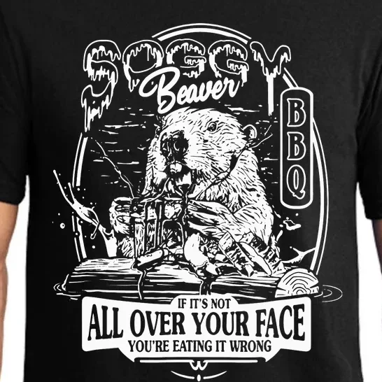 Soggy Beaver Bbq If ItS Not All Over Your Face Pajama Set