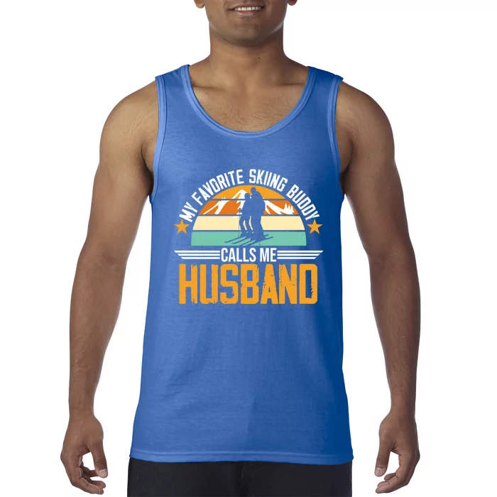 Skiing Buddy Calls Me Husband Ski Snow Skier Sports Graphic Cute Gift Tank Top