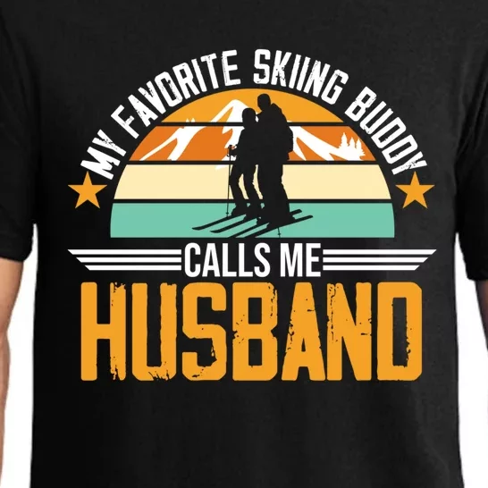 Skiing Buddy Calls Me Husband Ski Snow Skier Sports Graphic Great Gift Pajama Set