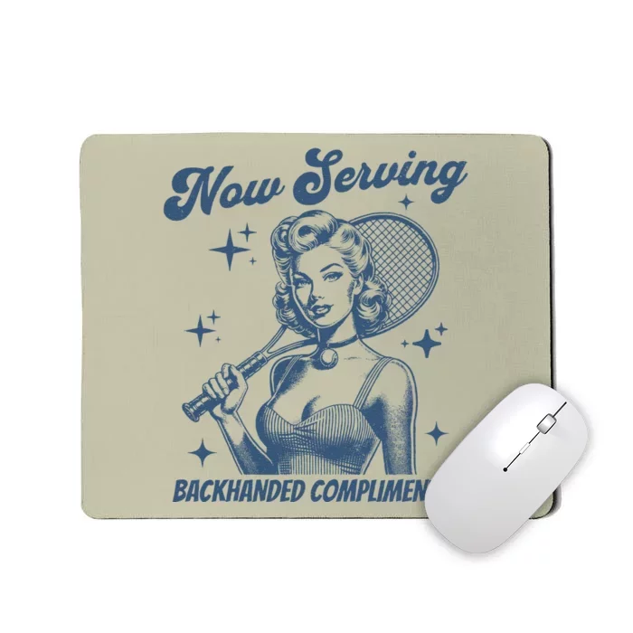 Serving Backhanded Compliments Retro Mousepad