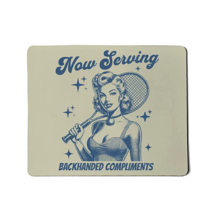 Serving Backhanded Compliments Retro Mousepad