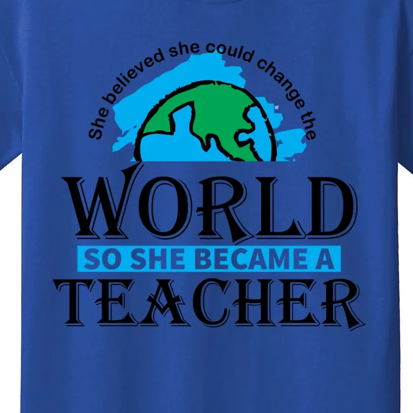 She Believed Could Change The World Back To School Teacher Gift Kids T-Shirt