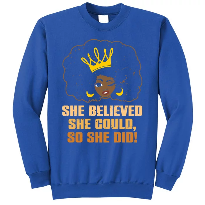 She Believed Could So She Did Black Queen Crown Lover Gift Tall Sweatshirt