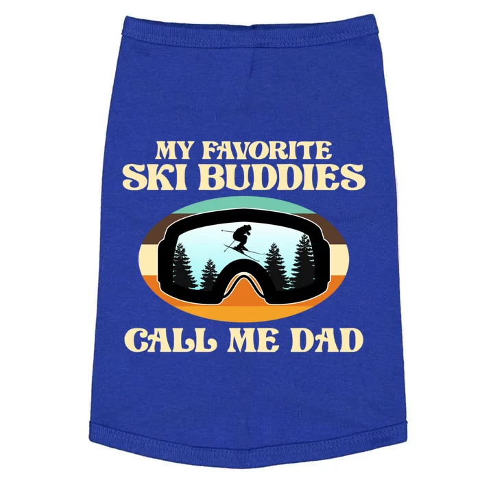 Ski Buddies Call Me Dad Skiing Skier Snowboard Sport Graphic Gift Doggie Tank