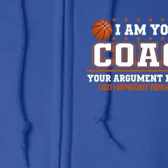 Sarcastic Basketball Coach Appreciation Coaching Staff Gift Full Zip Hoodie