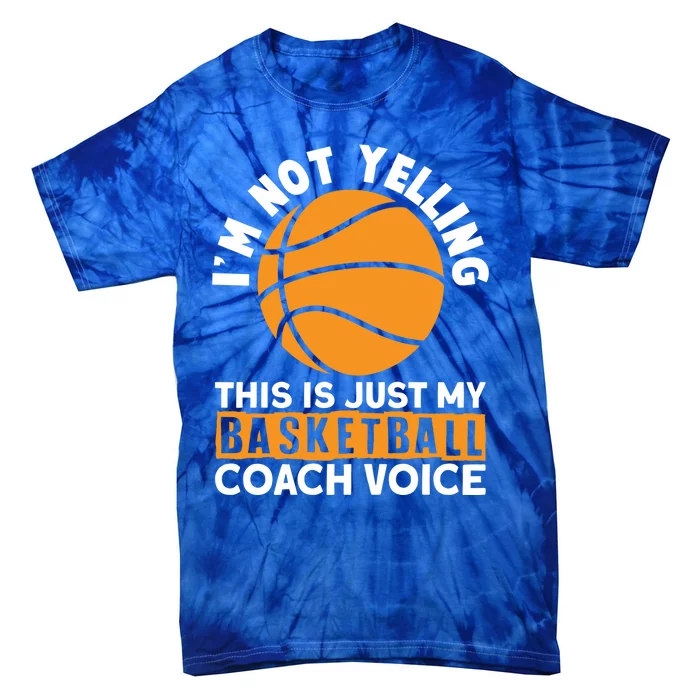 Sarcastic Basketball Coaching Basketball Coaches Gift Tie-Dye T-Shirt