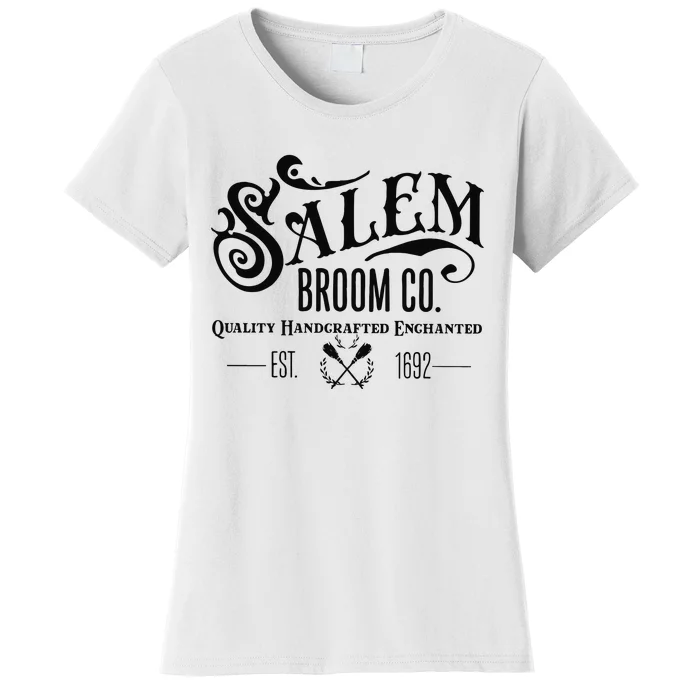 Salem Broom Co Quality Handcrafted Enchanted Est 1692 Women's T-Shirt