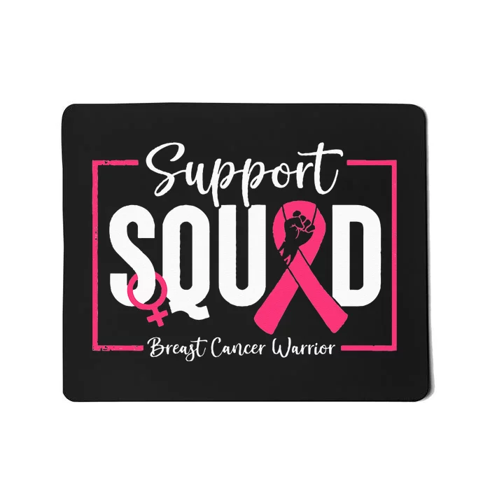 Survivor Breast Cancer Awareness Pink Ribbon Support Squad Mousepad