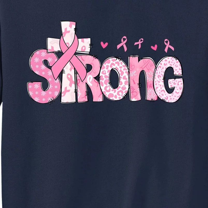 Strong Breast Cancer Awareness Month Tall Sweatshirt