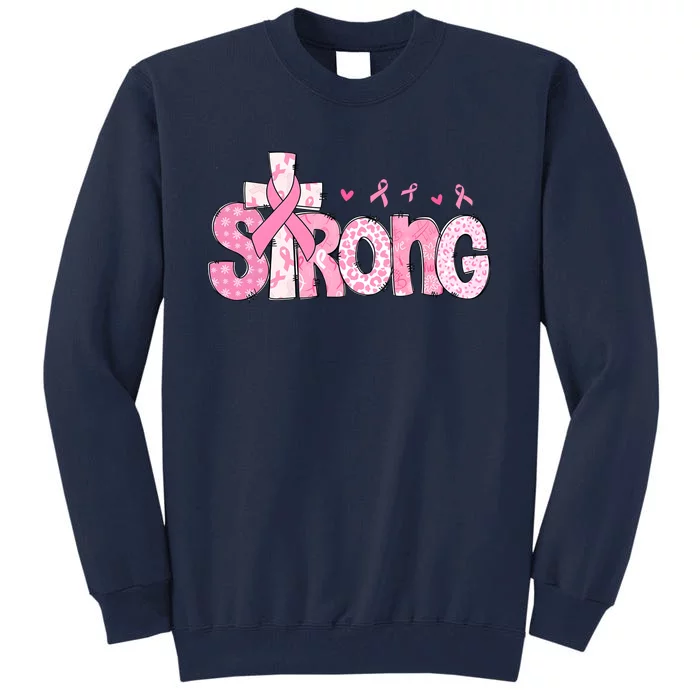 Strong Breast Cancer Awareness Month Tall Sweatshirt