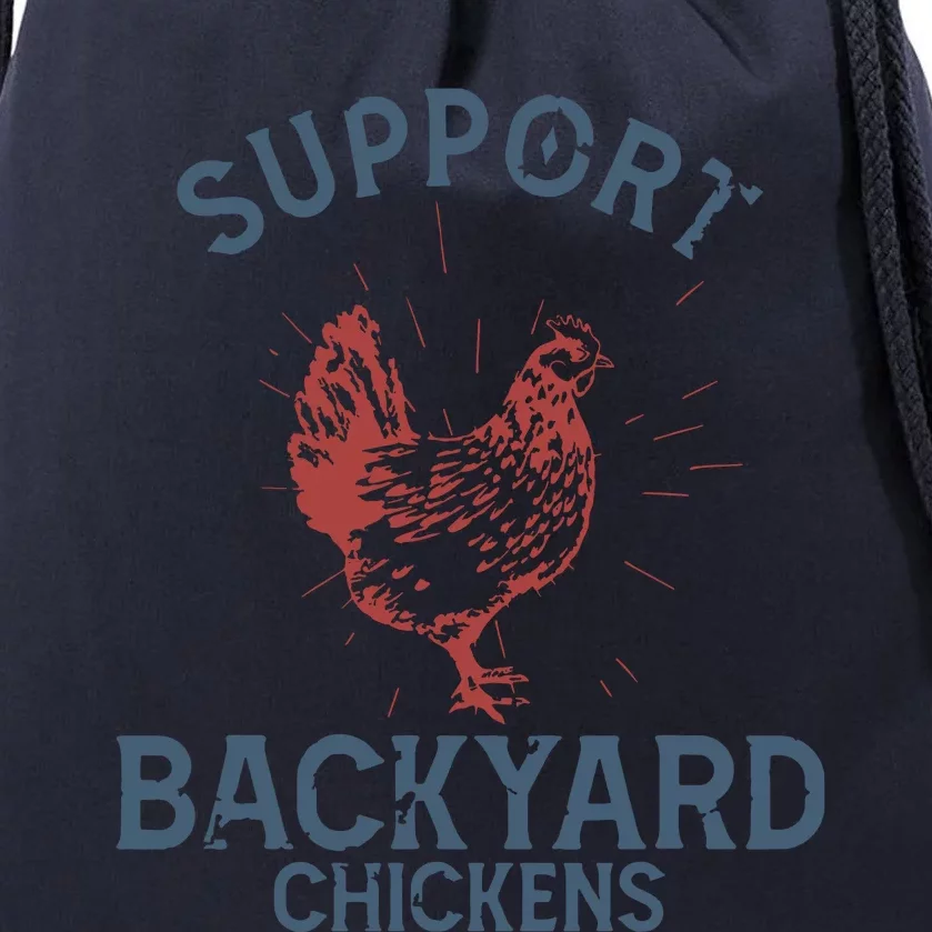 Support Backyard Chickens Animals Farmer Hens Drawstring Bag