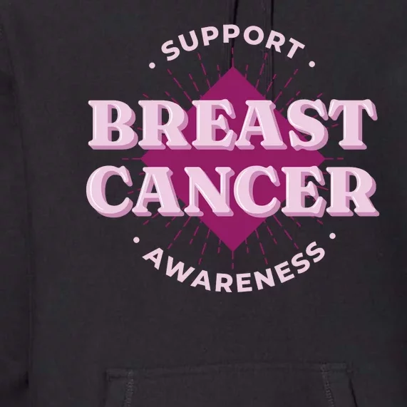 Support Breast Cancer Awareness Premium Hoodie