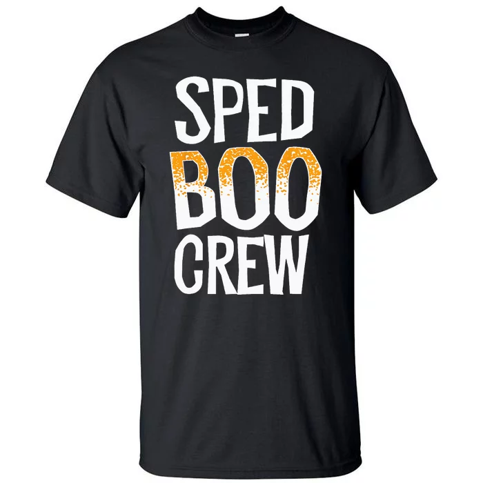 Sped Boo Crew Teacher Special Education Ed School Halloween Tall T-Shirt