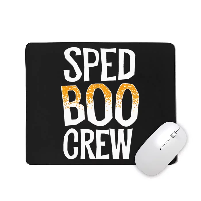 Sped Boo Crew Teacher Special Education Ed School Halloween Mousepad