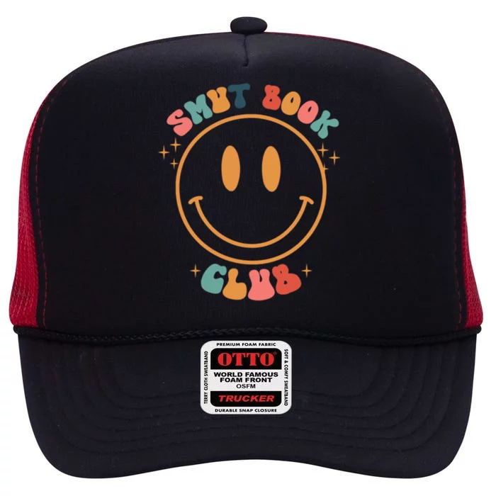 Smut Book Club Groovy Book Lover Bookish Front And Back Gift High Crown Mesh Trucker Hat