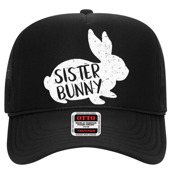 Sister Bunny  Cute Matching Family Easter Shirt High Crown Mesh Trucker Hat