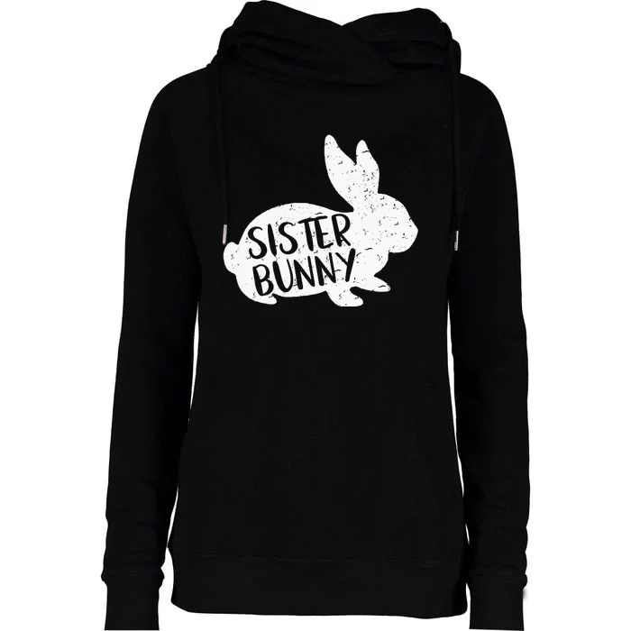 Sister Bunny  Cute Matching Family Easter Shirt Womens Funnel Neck Pullover Hood