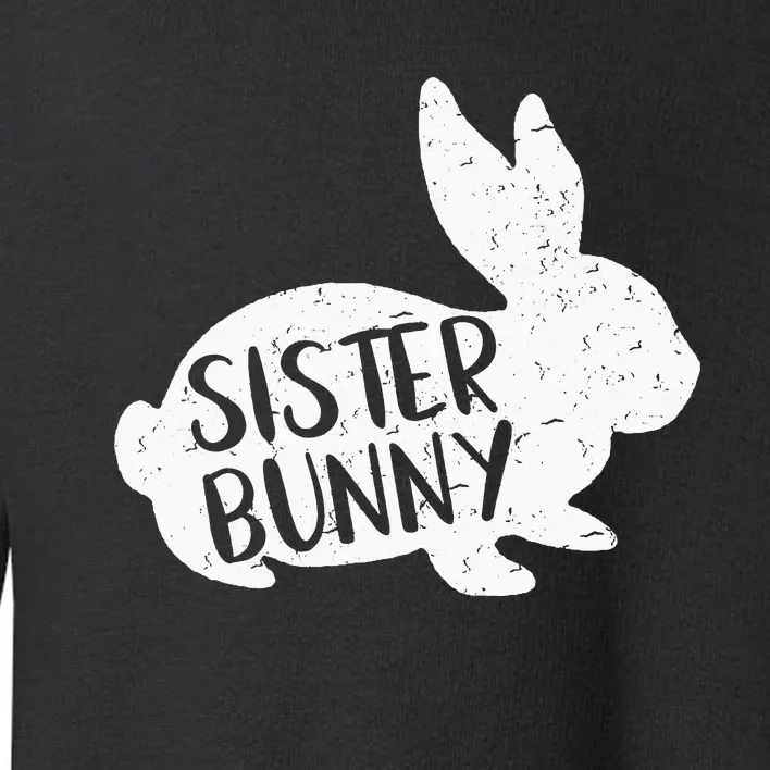 Sister Bunny  Cute Matching Family Easter Shirt Toddler Sweatshirt