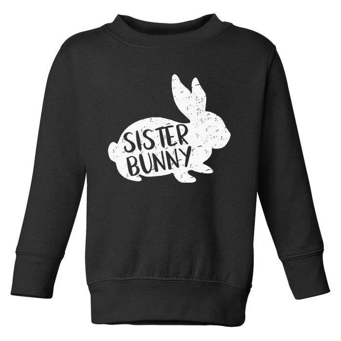 Sister Bunny  Cute Matching Family Easter Shirt Toddler Sweatshirt