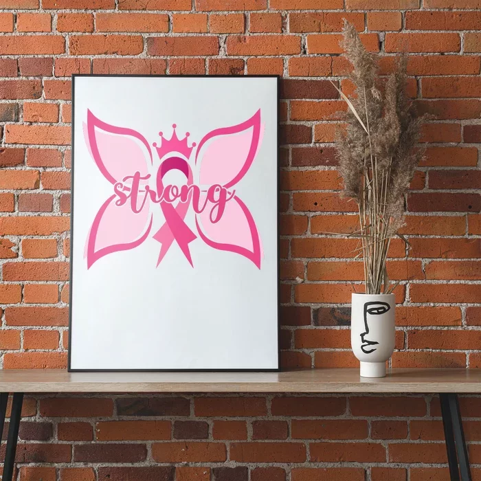 Strong Breast Cancer Awareness Butterfly Poster