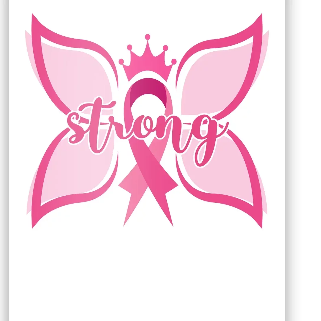 Strong Breast Cancer Awareness Butterfly Poster