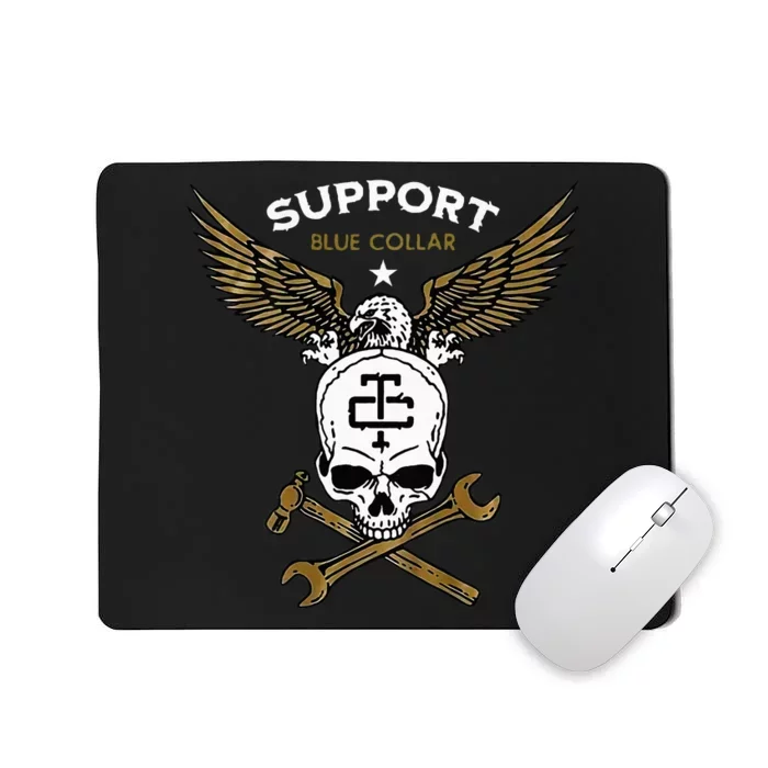 Support Blue Collar Mousepad