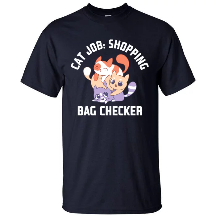 Shopping Bag Checker Cat Mom Funny Cat Dad Humor Cat Lover Premium Tall T-Shirt