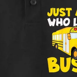 School Bus Costume Just A Boy Who Loves Buses Dry Zone Grid Performance Polo