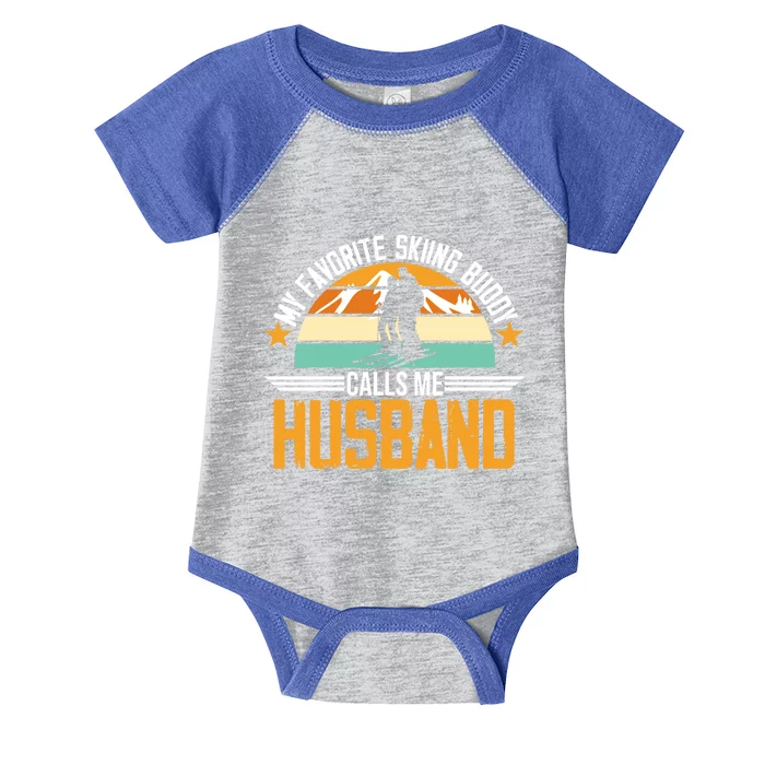 Skiing Buddy Calls Me Husband Ski Snow Skier Sports Graphic Gift Infant Baby Jersey Bodysuit