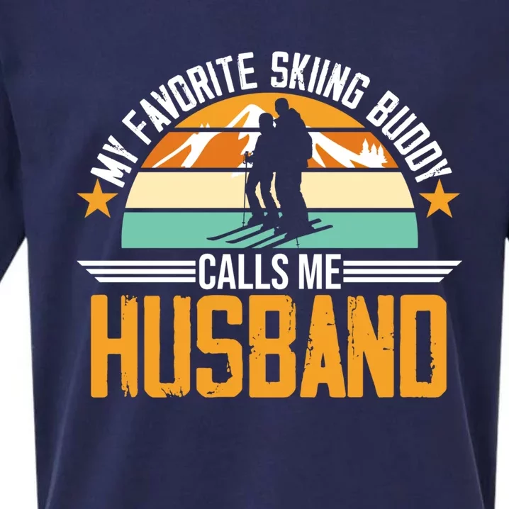 Skiing Buddy Calls Me Husband Ski Snow Skier Sports Graphic Gift Sueded Cloud Jersey T-Shirt