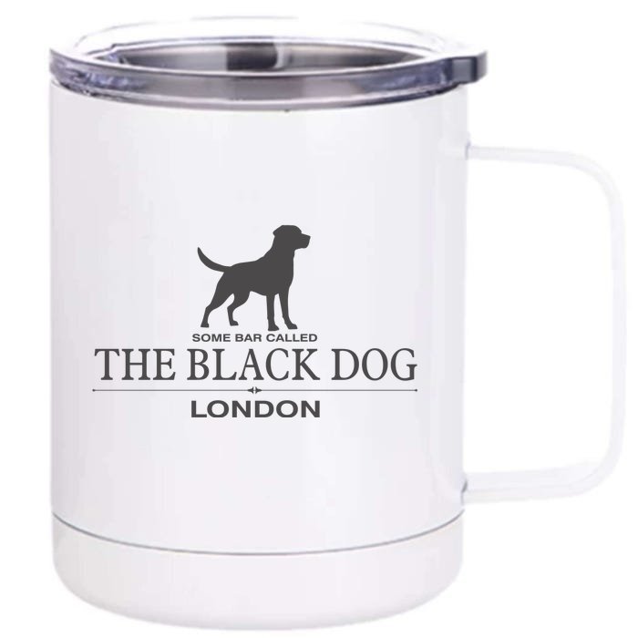 Some Bar Called The Black Dog London Ttpd Front & Back 12oz Stainless Steel Tumbler Cup