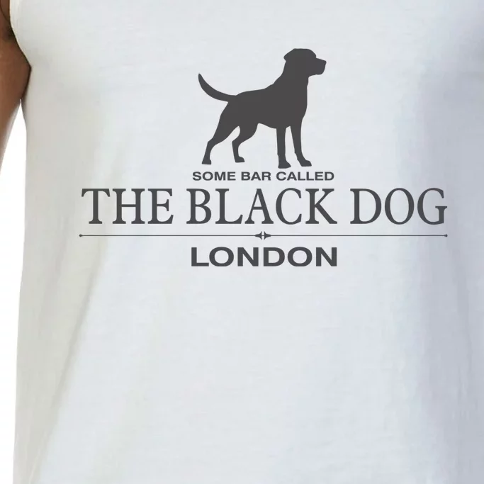 Some Bar Called The Black Dog London Ttpd Comfort Colors® Tank Top