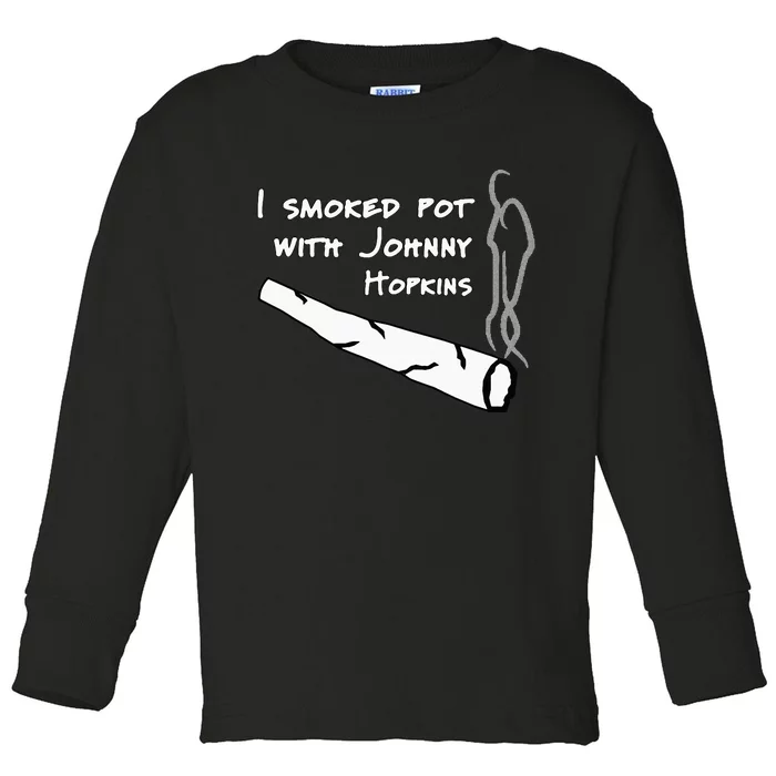 Step Brothers Comedy Movie Funny Quote I Smoked Pot Toddler Long Sleeve Shirt