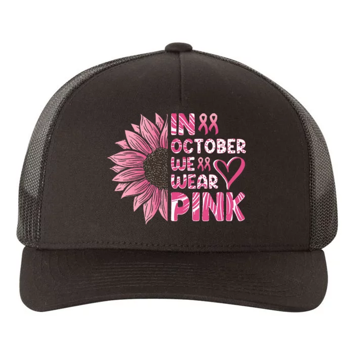 Sunflower Breast Cancer Awareness In October Yupoong Adult 5-Panel Trucker Hat