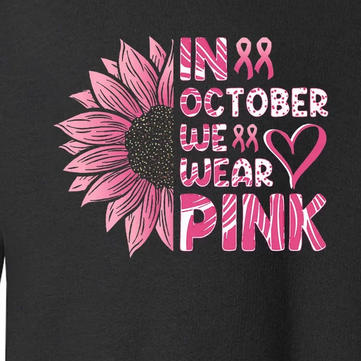 Sunflower Breast Cancer Awareness In October Toddler Sweatshirt