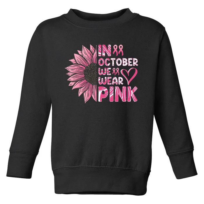 Sunflower Breast Cancer Awareness In October Toddler Sweatshirt