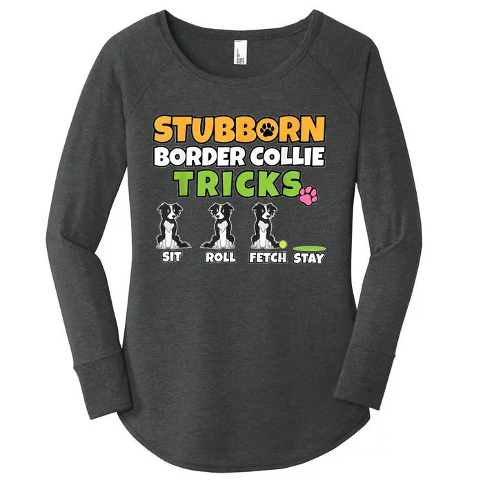 Stubborn Border Collie Tricks I Dog Lover I Border Collie Women's Perfect Tri Tunic Long Sleeve Shirt