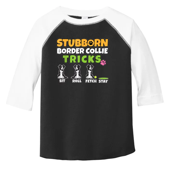 Stubborn Border Collie Tricks I Dog Lover I Border Collie Toddler Fine Jersey T-Shirt