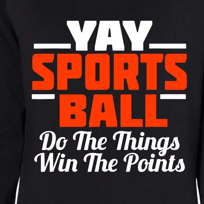 Sports Ball Do The Thing Womens California Wash Sweatshirt