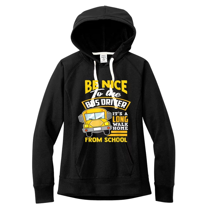 School Bus Driver Im Like A Truck Driver Except My Cargo Women's Fleece Hoodie