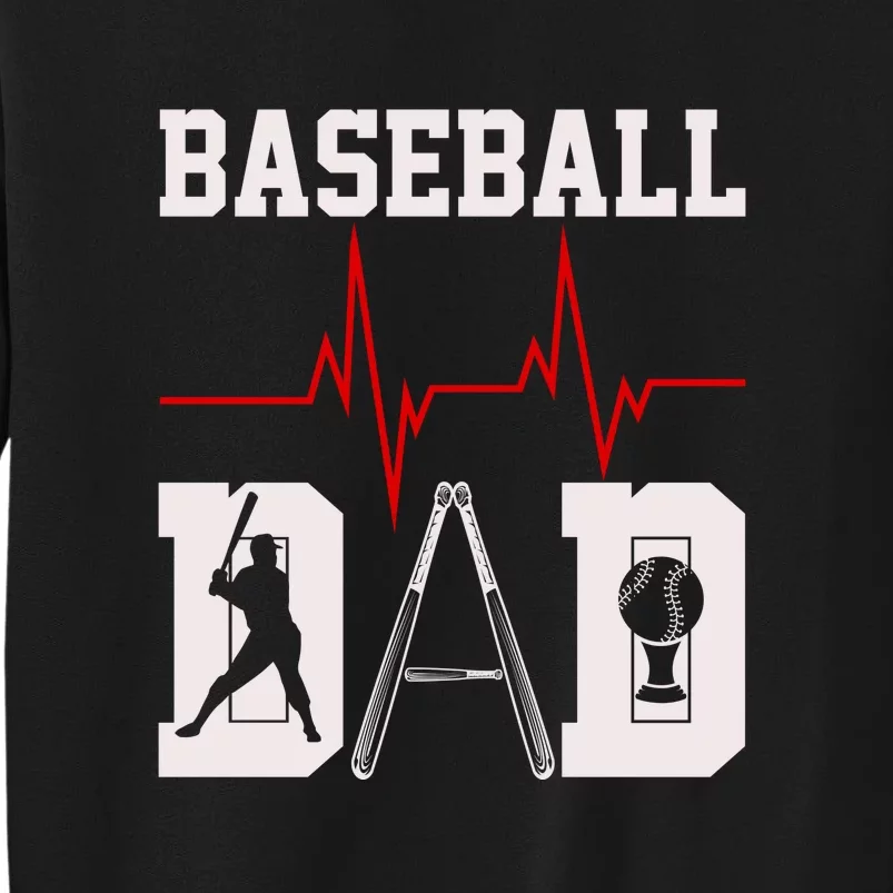 Sport Baseball Dad Family Gift For Baseball Family Father's Day Tall Sweatshirt