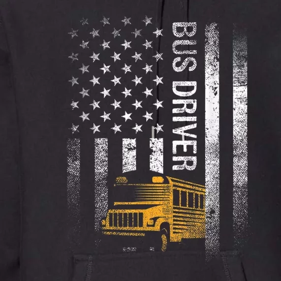 School Bus Driver Usa American Flag Funny Bus Driver Gift Premium Hoodie